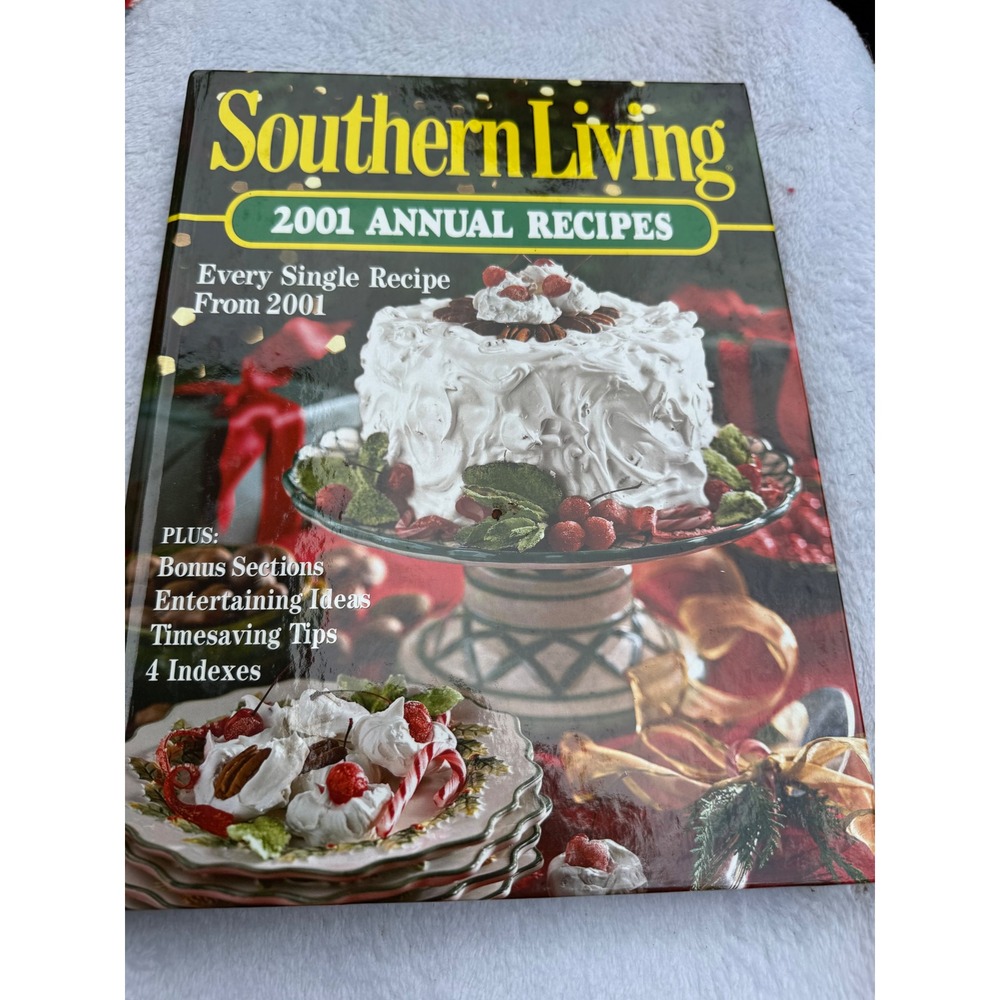 Southern Living 2001 Annual Recipes Every Single Recipe Hardcover Cookbook